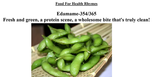 Food for Health Rhymes Edamame 354/365